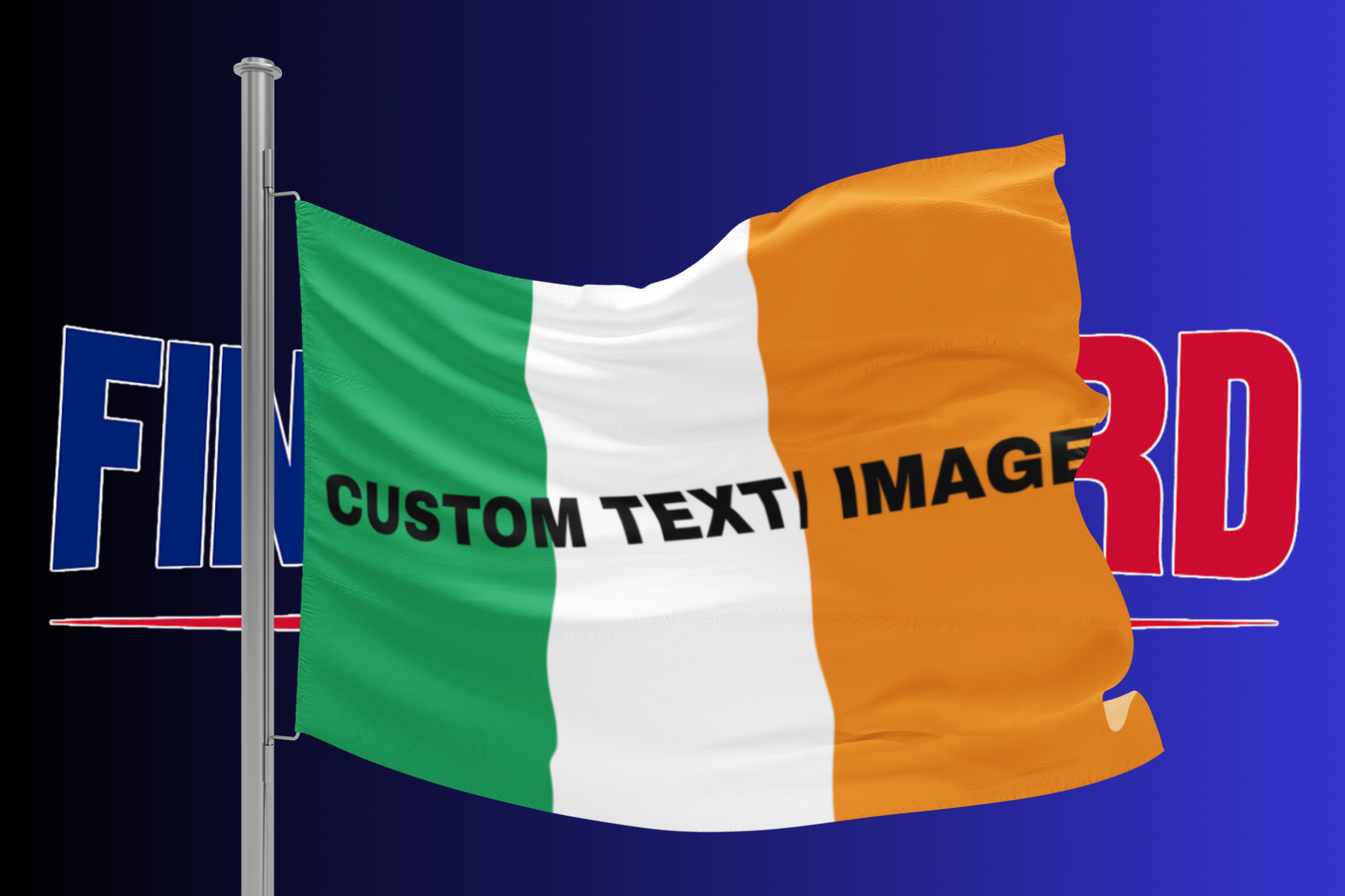 Ireland Flag - Fully Customisable
