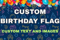 Personalised Happy Birthday Flag - Fully Customisable
